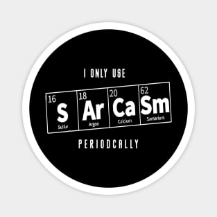 I-Only-Use-Sarcasm Magnet